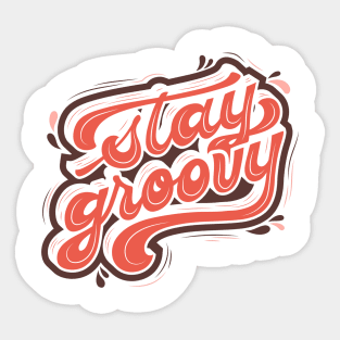 stay groovy Sticker